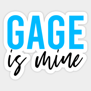 Gage is mine Sticker